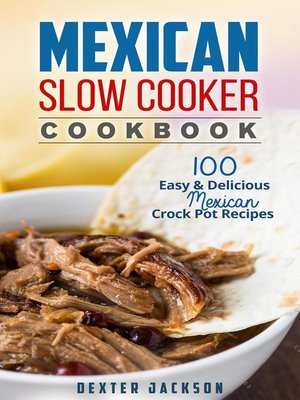cover image of Mexican Slow Cooker Cookbook